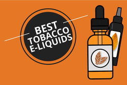 Best Tobacco E Juices